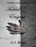 Fabled Enigma (Stealth, #1) (eBook, ePUB)