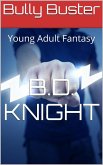 Bully Buster - Supernatural Tale (eBook, ePUB) Bully Buster - Supernatural Tale (eBook, ePUB)