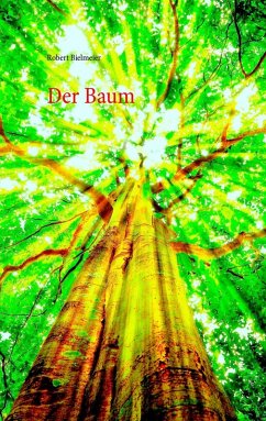 Der Baum (eBook, ePUB) - Bielmeier, Robert