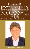 How to Be Extremely Successful in Life (eBook, ePUB)