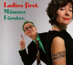 Ladies First,Männer Förster. - Faltsch Wagoni