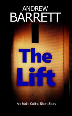 Cover The Lift (CSI Eddie Collins) (eBook, ePUB)
