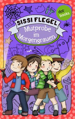 Mutprobe im Morgengrauen / Emil und seine Freunde Bd.3 (eBook, ePUB) - Flegel, Sissi