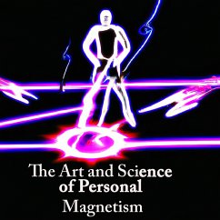 The Art and Science of Personal Magnetism (MP3-Download) - Dumont, Theron Q