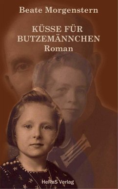 Küsse für Butzemännchen (eBook, ePUB) - Morgenstern, Beate