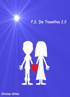 P.S. Die Traumfrau 2.0 (eBook, ePUB) - Witter, Christian