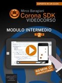 Corona SDK Videocorso. Modulo Intermedio (eBook, ePUB)