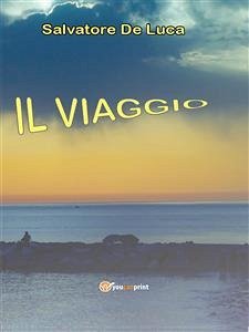 Il viaggio (eBook, PDF) - De Luca, Salvatore