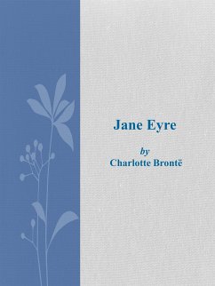 Jane Eyre (eBook, ePUB) - Brontë, Charlotte