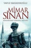 Mimar Sinan Mimarideki Osmanli Mührü