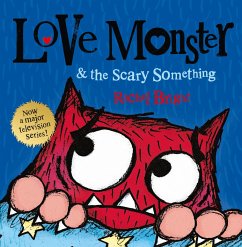 Love Monster and the Scary Something - Bright, Rachel