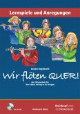 Wir flöten quer. Lernspiele und Anregungen, m. 1 CD-ROM