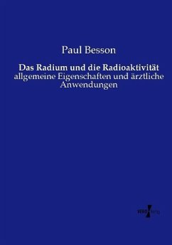 Das Radium und die Radioaktivität - Besson, Paul