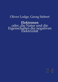Elektronen - Lodge, Oliver;Siebert, Georg