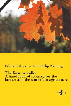 The farm woodlot - Cheyney, Edward;Wentling, John Philip