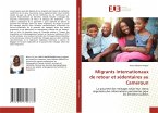 Migrants internationaux de retour et sédentaires au Cameroun