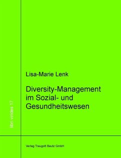 Diversity-Managment in Sozial- und Gesundheitswesen (eBook, PDF) - Lenk, Lisa-Marie