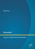 Zeitarbeit: Chancen und Risiken für Zeitarbeitnehmer