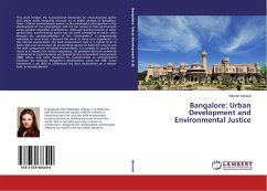 Bangalore: Urban Development and Environmental Justice Bangalore: Urban Development and Environmental Justice