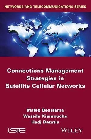 Connections Management Strategies in Satellite Cellular Networks (eBook, PDF) Connections Management Strategies in Satellite Cellular Networks (eBook, PDF)