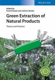 Green Extraction of Natural Products (eBook, PDF) Green Extraction of Natural Products (eBook, PDF)