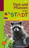 Naturführer für Kinder: Tiere und Pflanzen in der Stadt (eBook, PDF)