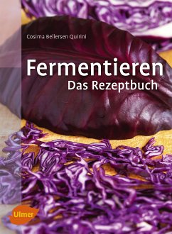 Fermentieren. Das Rezeptbuch (eBook, PDF) - Bellersen Quirini, Cosima