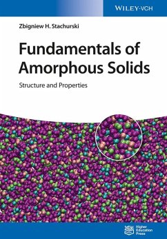 Fundamentals of Amorphous Solids (eBook, ePUB) - Stachurski, Zbigniew H.