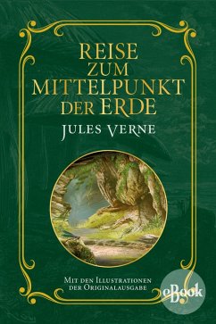 Reise zum Mittelpunkt der Erde (eBook, ePUB) - Verne, Jules