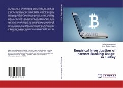 Empirical Investigation of Internet Banking Usage in Turkey