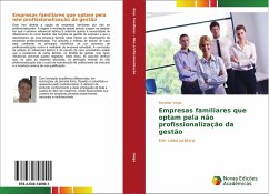 Empresas familiares que optam pela não profissionalização da gestão