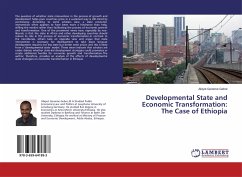 Developmental State and Economic Transformation: The Case of Ethiopia