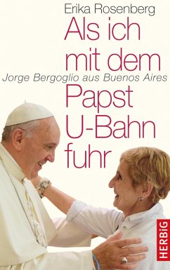 Als ich mit dem Papst U-Bahn fuhr (eBook, ePUB) - Rosenberg, Erika