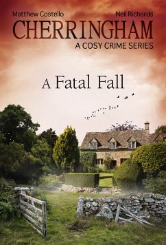 Cherringham - A Fatal Fall (eBook, ePUB) - Costello, Matthew; Richards, Neil