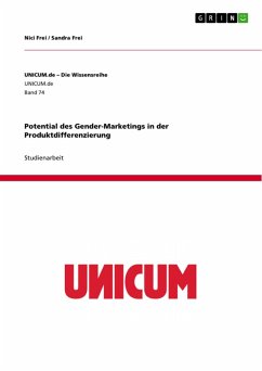 Potential des Gender-Marketings in der Produktdifferenzierung (eBook, PDF) - Frei, Nici; Frei, Sandra