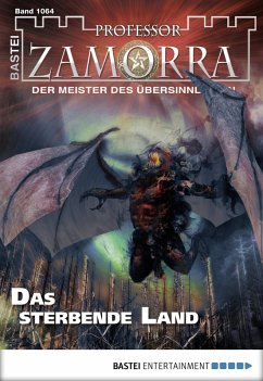 Das sterbende Land / Professor Zamorra Bd.1064 (eBook, ePUB) - Schwichtenberg, Thilo