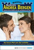 Als Amors Pfeil sein Ziel verfehlte... / Notärztin Andrea Bergen Bd.1269 (eBook, ePUB)