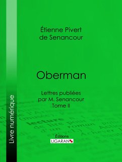 Oberman (eBook, ePUB) - Pivert de Senancour, Étienne; Ligaran