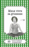 Mieux vivre sa grossesse (eBook, ePUB)