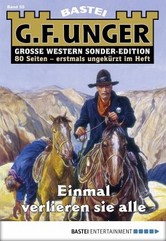 Einmal verlieren sie alle / G. F. Unger Sonder-Edition Bd.55 (eBook, ePUB) - Unger, G. F.