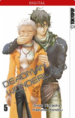 Deadman Wonderland Bd.5 (eBook, PDF) - Kataoka, Jinsei; Kondou, Kazuma