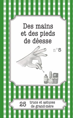 Des mains et des pieds de déesse (eBook, ePUB) - Pirou, Cécile