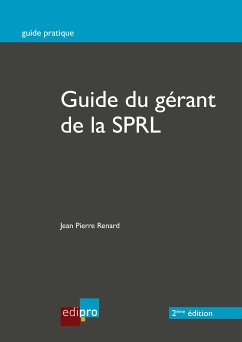 Le guide du gérant de la SPRL (eBook, ePUB) - Pierre Renard, Jean