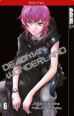 Deadman Wonderland Bd.6 (eBook, PDF) - Kataoka, Jinsei; Kondou, Kazuma