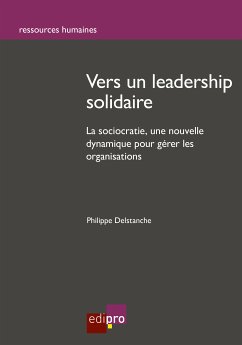 Vers un leadership solidaire (eBook, ePUB) - Delstanche, Philippe