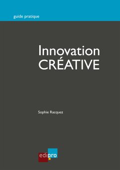 Innovation créative (eBook, ePUB) - Racquez, Sophie