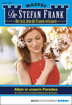 Allein in unserm Paradies / Dr. Stefan Frank Bd.2285 (eBook, ePUB) - Frank, Stefan