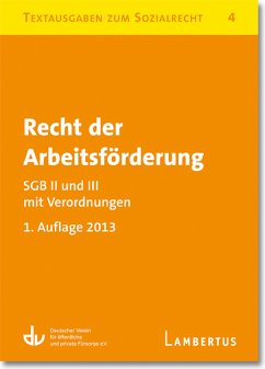 Recht der Arbeitsförderung - SGB II und III mit Verordnungen (eBook, PDF)