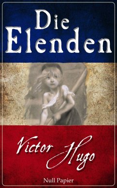 Die Elenden - Les Misérables (eBook, ePUB) - Hugo, Victor