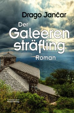 Der Galeerensträfling (eBook, ePUB) - Jancar, Drago